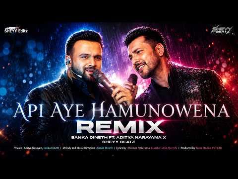 Api Aye Hamunowena (Remix)