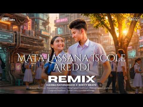 Mata Lassana Iskole Areddi (Remix)