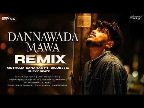 Dannawada Mawa (Remix)