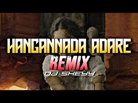 Hangannada Adare (Remix)