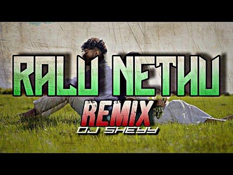 Ralu Neth (Remix)