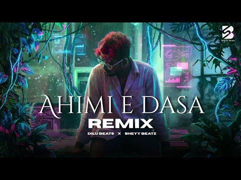 Ahimi E Dasa (Remix)